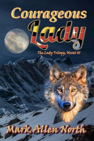 Book Courageous Lady Mark Allen North