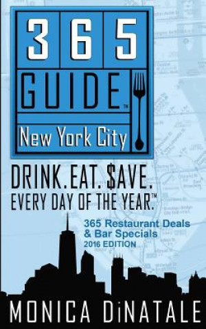 Könyv 365 Guide New York City Monica Dinatale