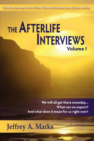 Książka Afterlife Interviews Jeffrey A Marks