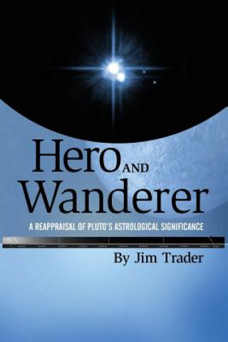 Knjiga Hero and Wanderer Jim Trader