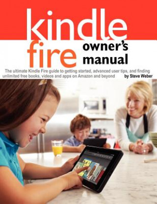 Könyv Kindle Fire Owner's Manual Steve Weber
