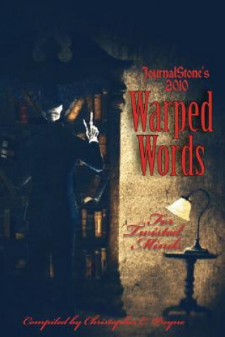 Libro Journalstone's 2010 Warped Words, for Twisted Minds 