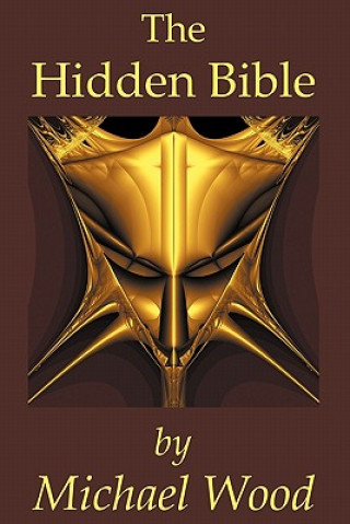 Książka Hidden Bible Michael Wood