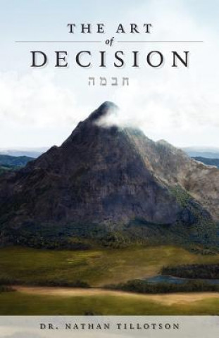 Knjiga Art of Decision Nathan Tillotson