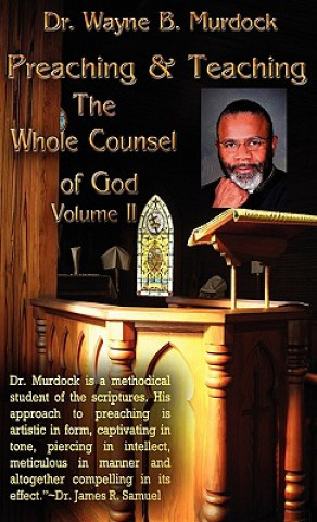 Kniha Preaching & Teaching the Whole Counsel of God Volume II Murdock