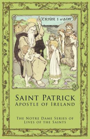 Книга St. Patrick Notre Dame Series Lives of the Saints
