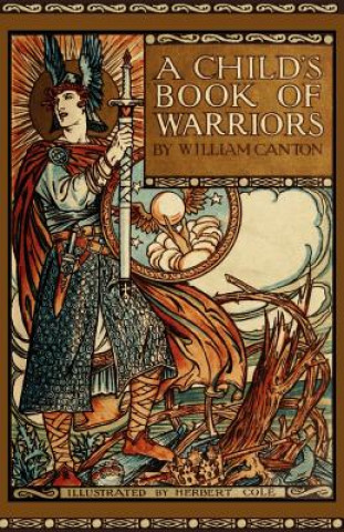 Kniha Child's Book of Warriors William Canton