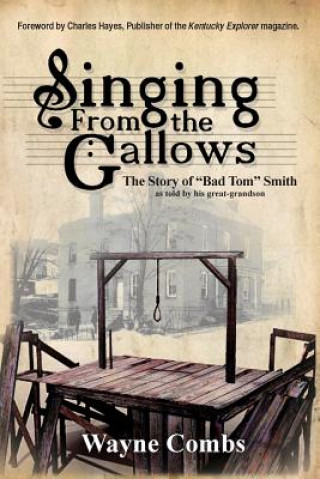 Книга Singing from the Gallows Wayne Combs