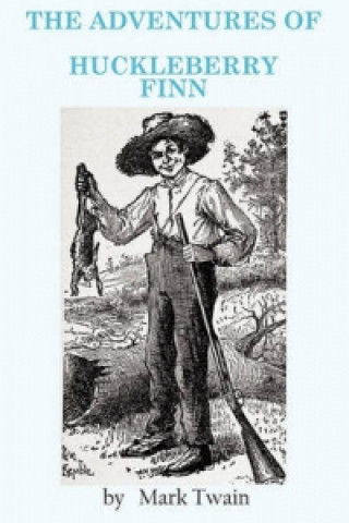 Carte Adventures of Huckleberry Finn Mark Twain