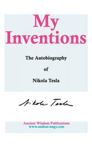 Carte My Inventions Nikola Tesla