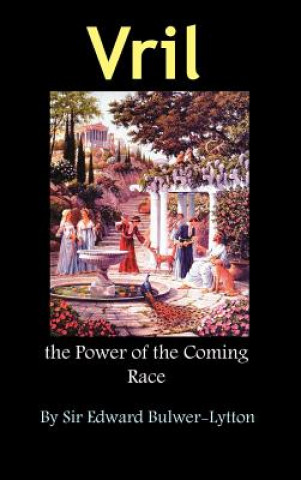 Книга Vril, the Power of the Coming Race Lytton