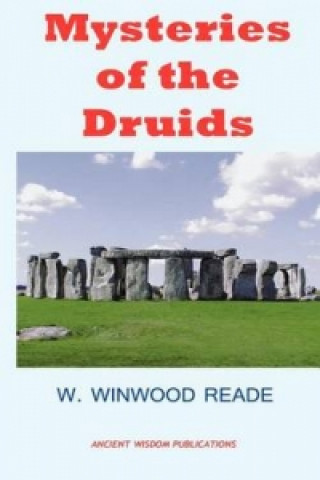 Kniha Mysteries of the Druids W Winwood Reade