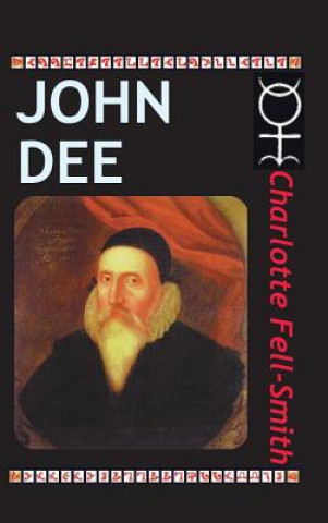 Könyv John Dee Charlotte Fell-Smith