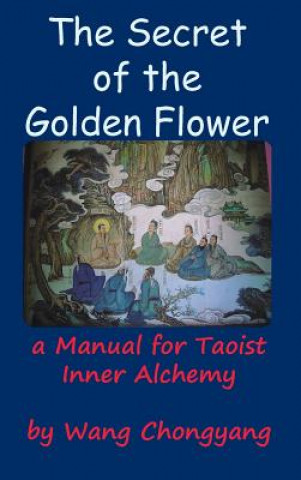 Kniha Secret of the Golden Flower Wang Chongyang