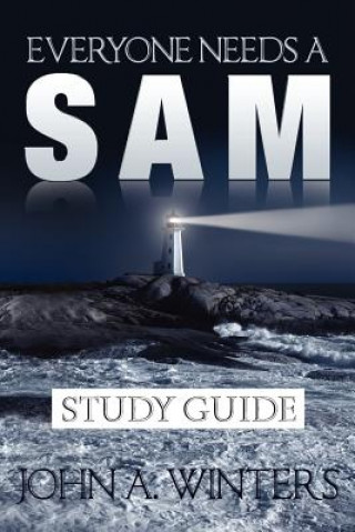 Knjiga Everyone Needs a Sam Study Guide John A Winters
