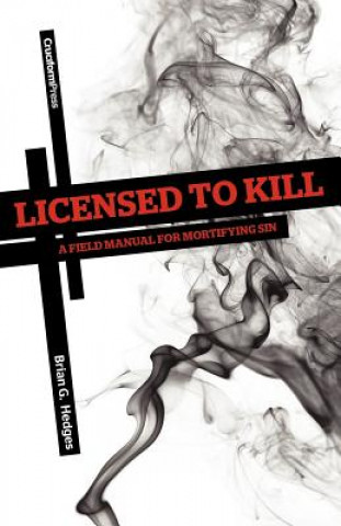 Книга Licensed to Kill Brian G Hedges