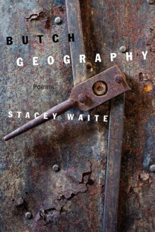 Книга Butch Geography Professor Stacey (University of Nebraska-Lincoln) Waite