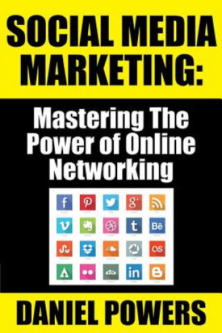 Könyv Social Media Marketing Daniel Powers