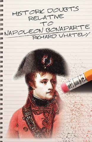 Libro Historic Doubts Relative to Napoleon Bonaparte Richard Whately