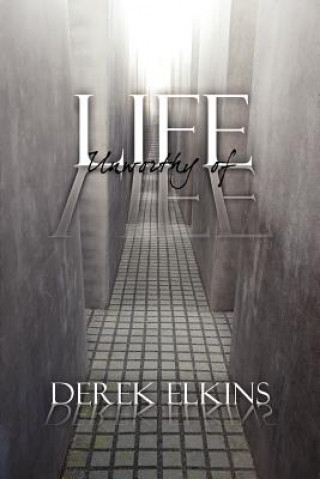 Książka Life Unworthy of Life Derek Elkins