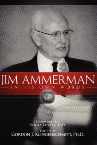 Kniha Jim Ammerman in His Own Words Verna Linzey