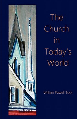 Kniha Church in the Today's World William Powell Tuck