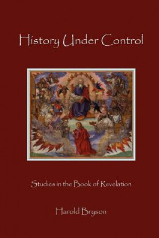 Βιβλίο History Under Control Harold T Bryson