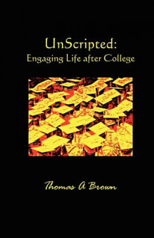 Könyv Unscripted Thomas (IOWA STATE UNIV) Brown