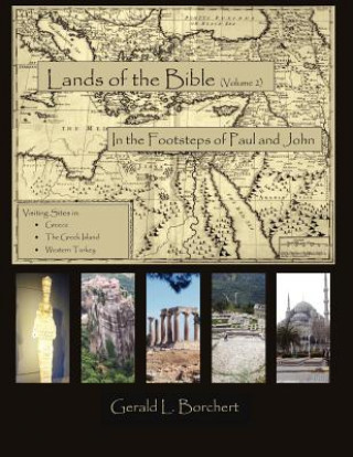 Könyv Land of the Bible Gerald L Borchert