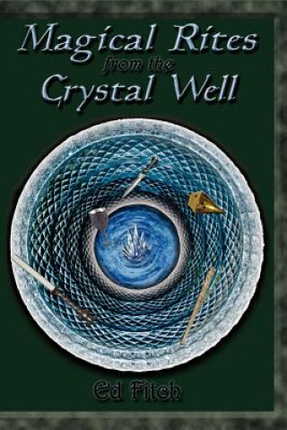 Buch Magical Rites from the Crystal Well Ed Fitch