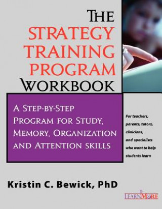 Knjiga Strategy Training Program Workbook Kristin C. Bewick