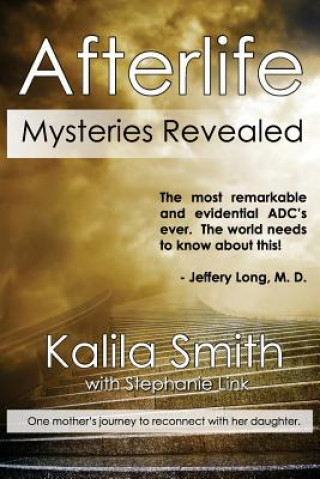 Carte Afterlife Mysteries Revealed Kalila Smith