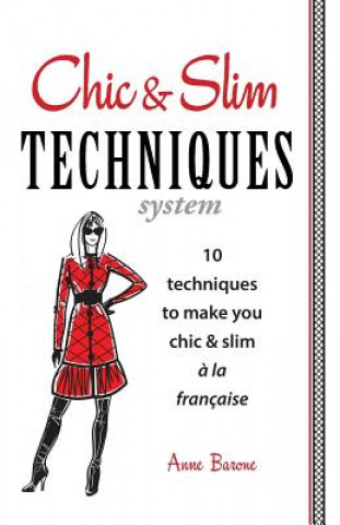 Kniha Chic & Slim Techniques Anne Barone