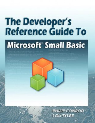 Kniha Developer's Reference Guide to Microsoft Small Basic Lou Tylee