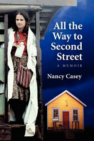 Książka All the Way to Second Street Nancy Casey