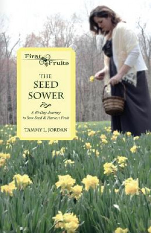 Könyv Seed Sower Tammy L Jordan