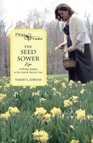 Knjiga Seed Sower Tammy L Jordan