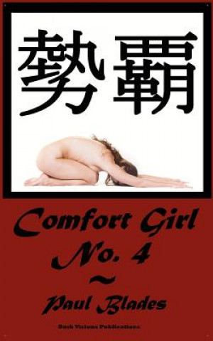 Kniha Comfort Girl No. 4 Paul Blades