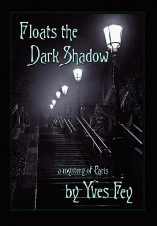 Kniha Floats the Dark Shadow Yves Fey