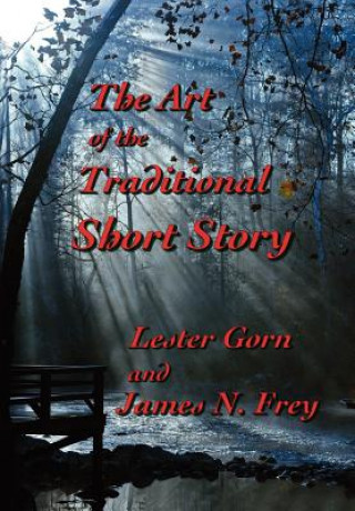 Könyv Art of the Traditional Short Story James N Frey