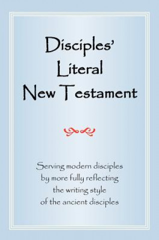 Carte Disciples' Literal New Testament Michael J. Magill