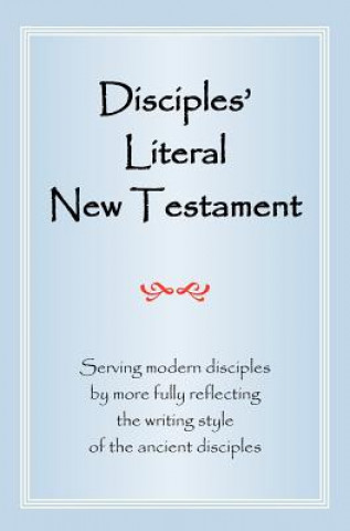 Book Disciples' Literal New Testament Michael J. Magill