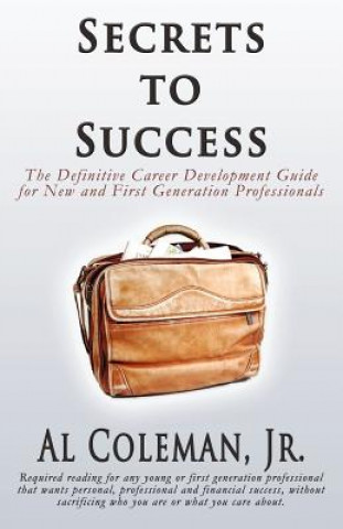 Книга Secrets to Success Jr Al Coleman