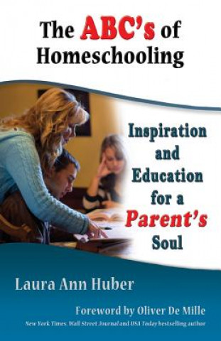 Kniha ABC's of Homeschooling Laura Ann Huber