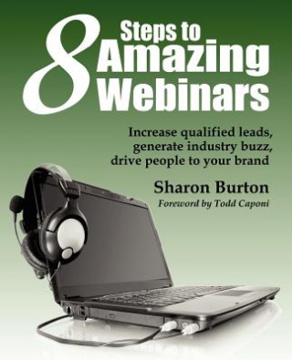 Kniha 8 Steps to Amazing Webinars Sharon Burton