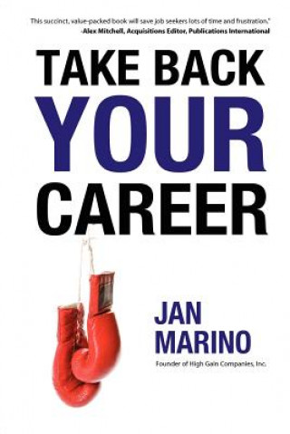 Kniha Take Back Your Career Jan Marino