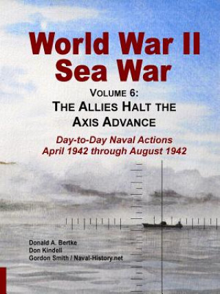Kniha World War II Sea War, Vol 6 Don Kindell