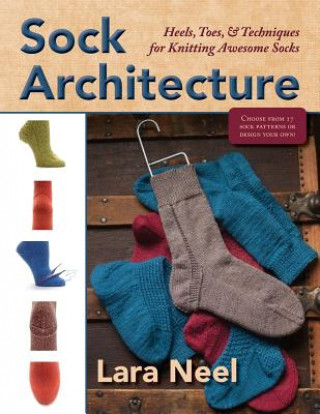 Kniha Sock Architecture Lara Neel
