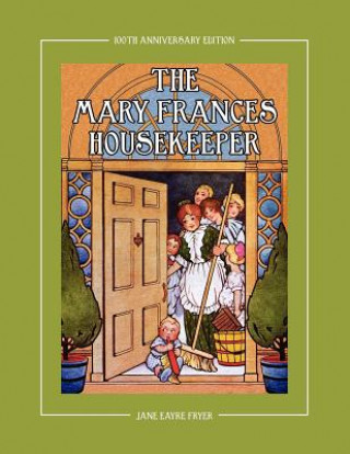 Carte Mary Frances Housekeeper 100th Anniversary Edition Jane Eayre Fryer