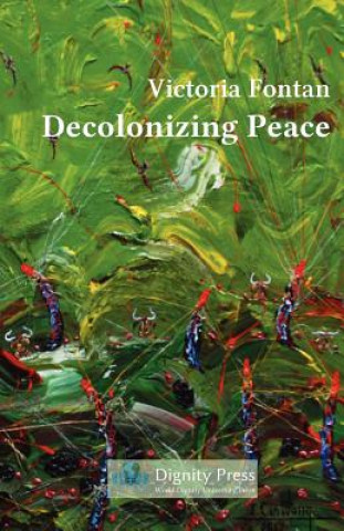Carte Decolonizing Peace Victoria C Fontan